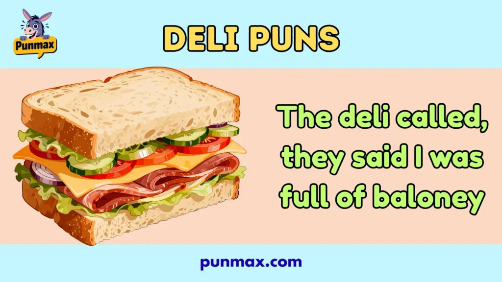 Deli Puns