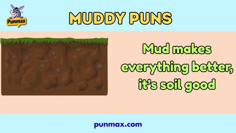 Muddy puns