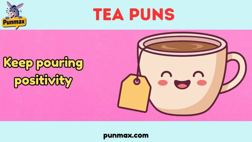 Tea Puns One Liners