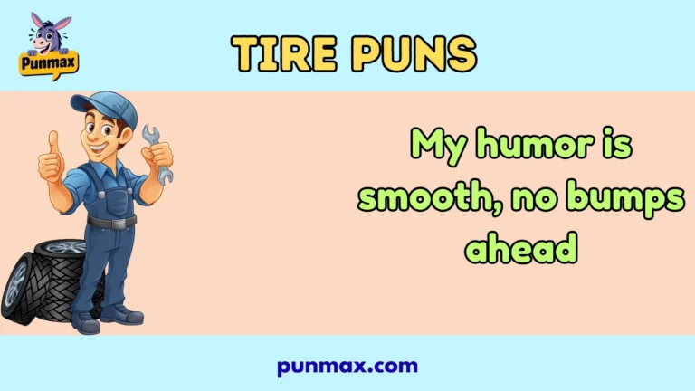 Tire Puns