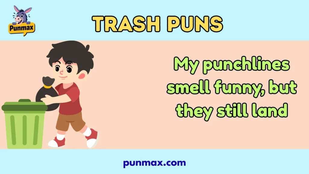 Trash puns