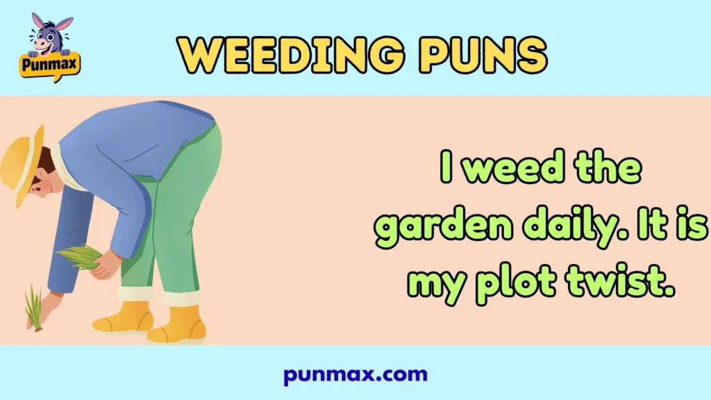 Weeding Puns