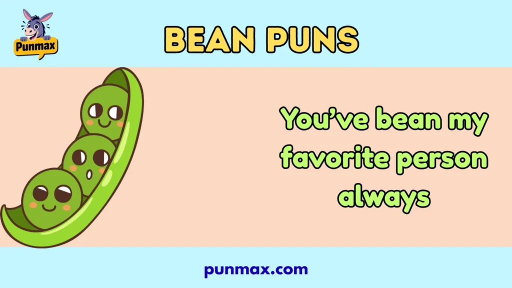 Bean Puns