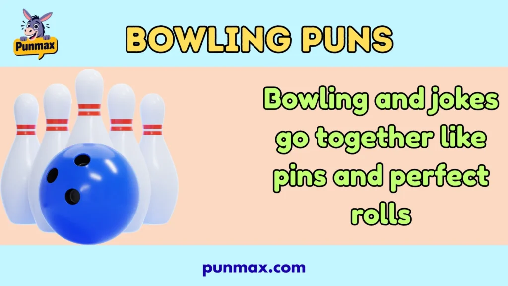 Bowling Puns
