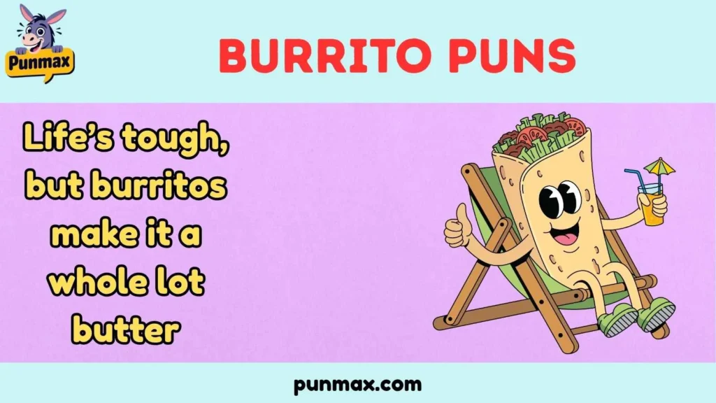 Burrito Puns