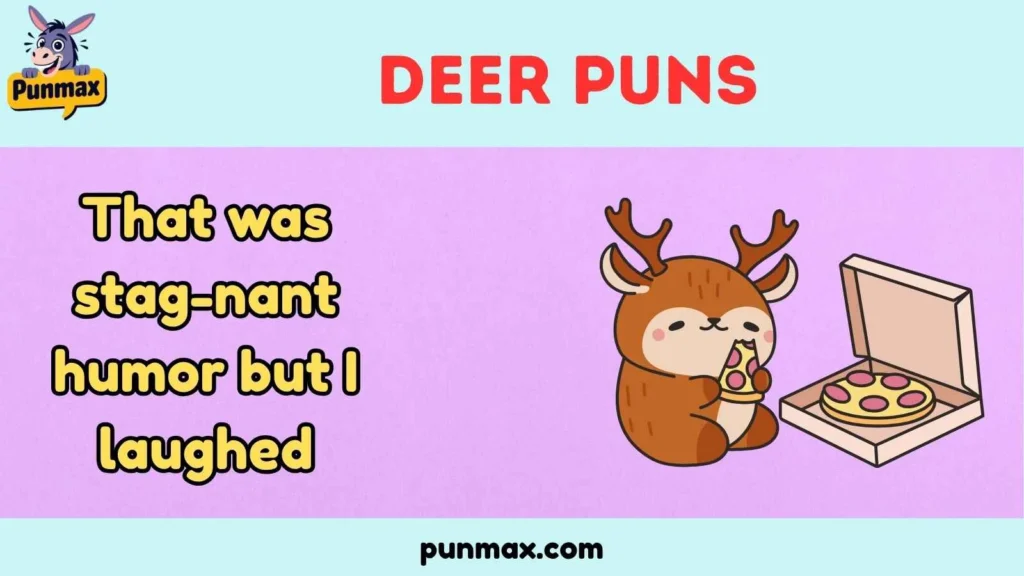 Deer Puns