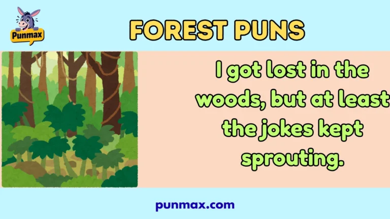Forest Puns
