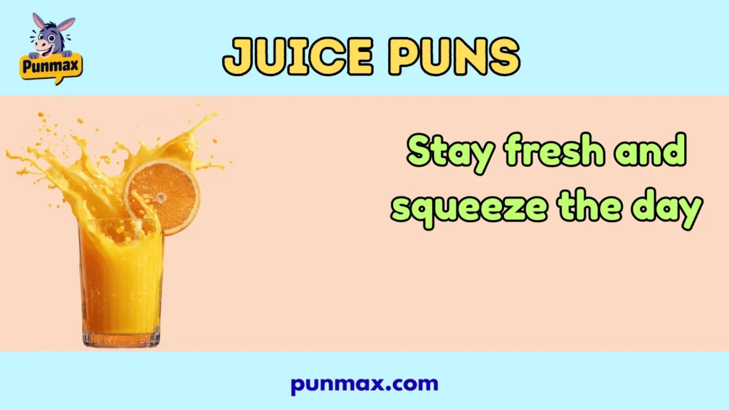 Juice puns