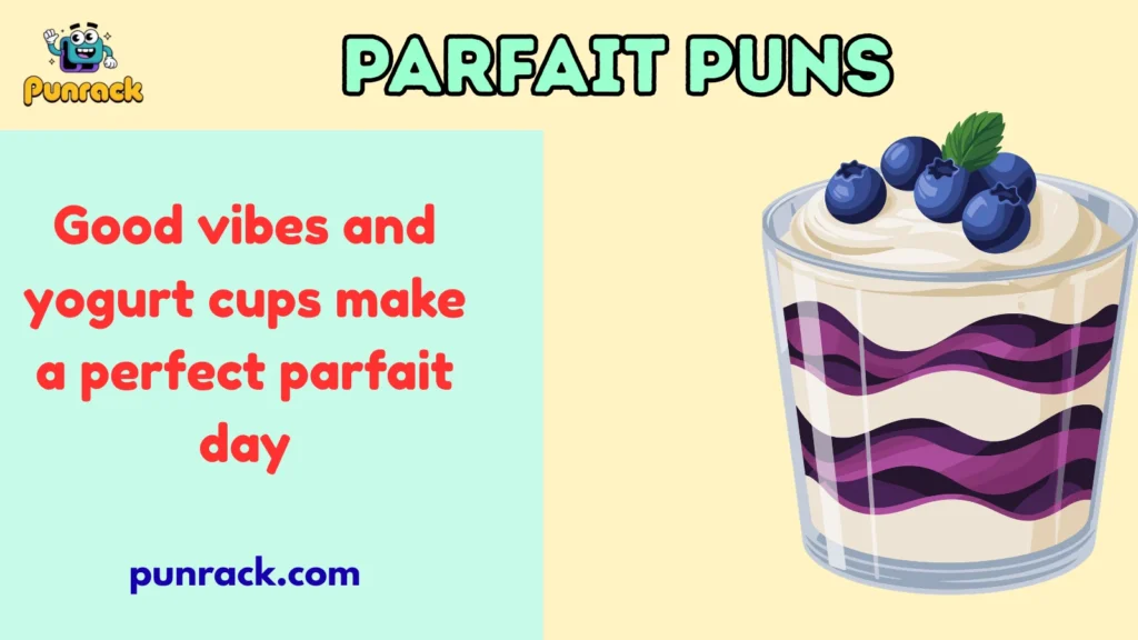 parfait puns