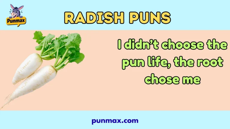 Radish puns