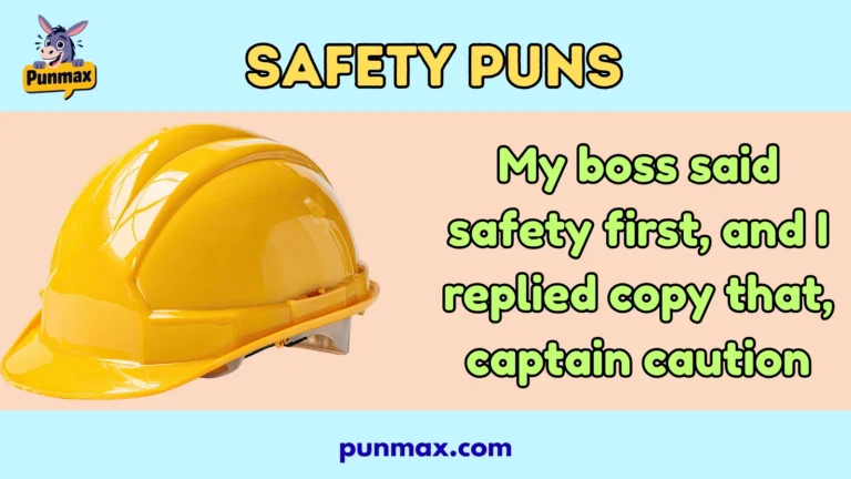 Safety Puns