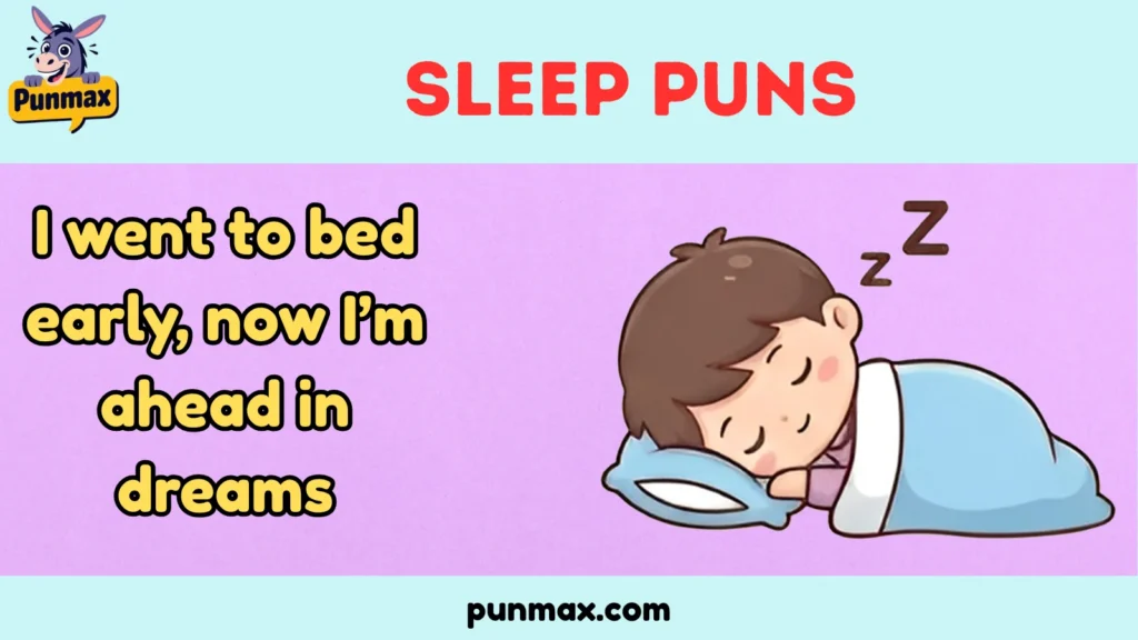 Sleep Puns