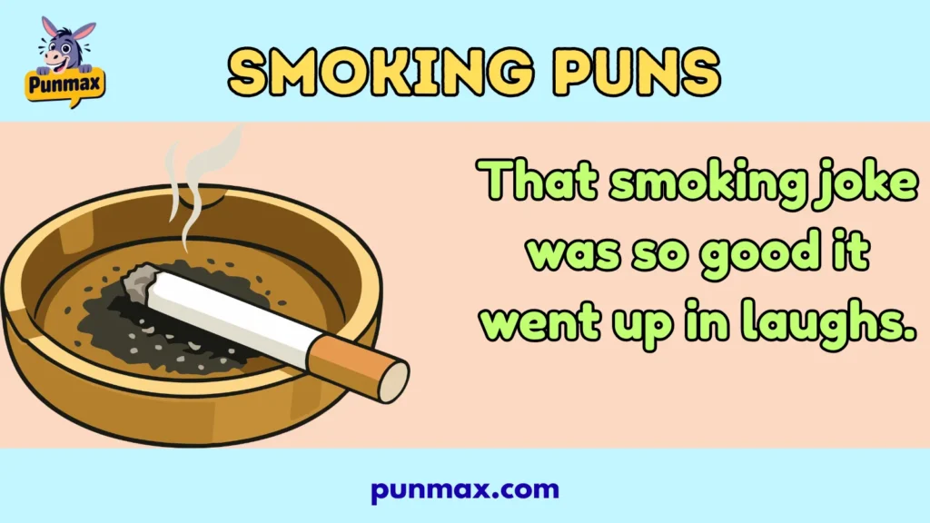 Smoking Puns