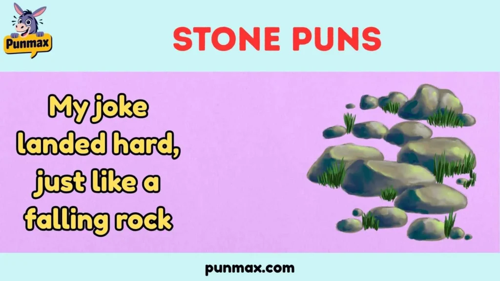 Stone Puns