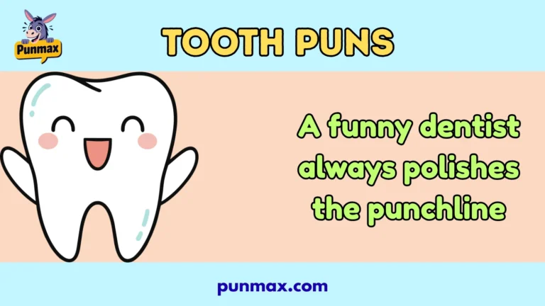 Tooth Puns