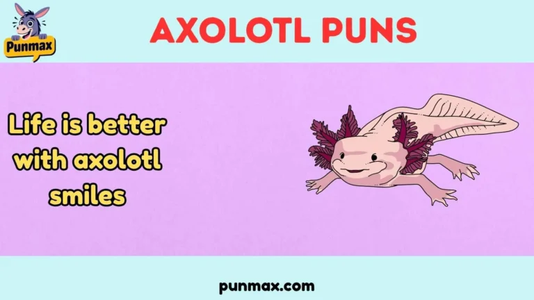 Axolotl Puns
