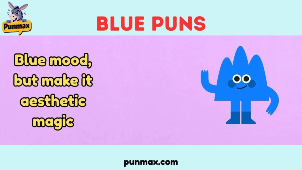 Blue Puns