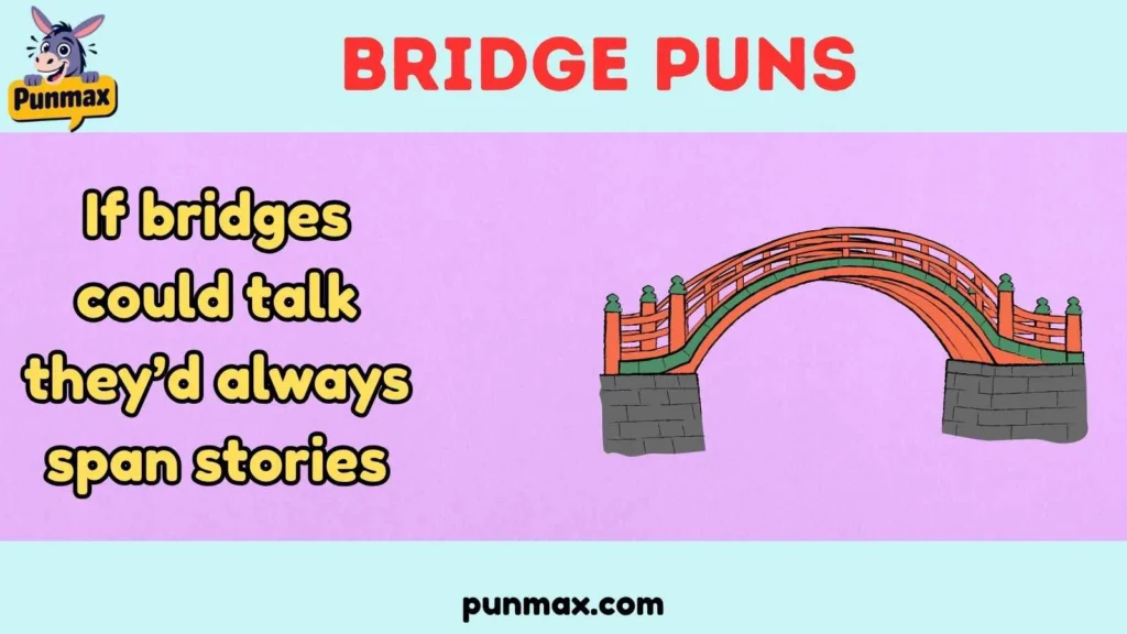 Bridge Puns