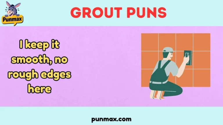 Grout Puns