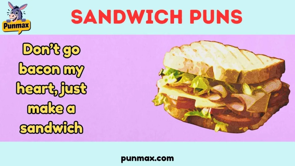 Sandwich Puns