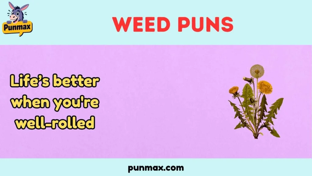 Weed Puns