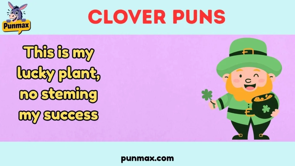 Clover Puns